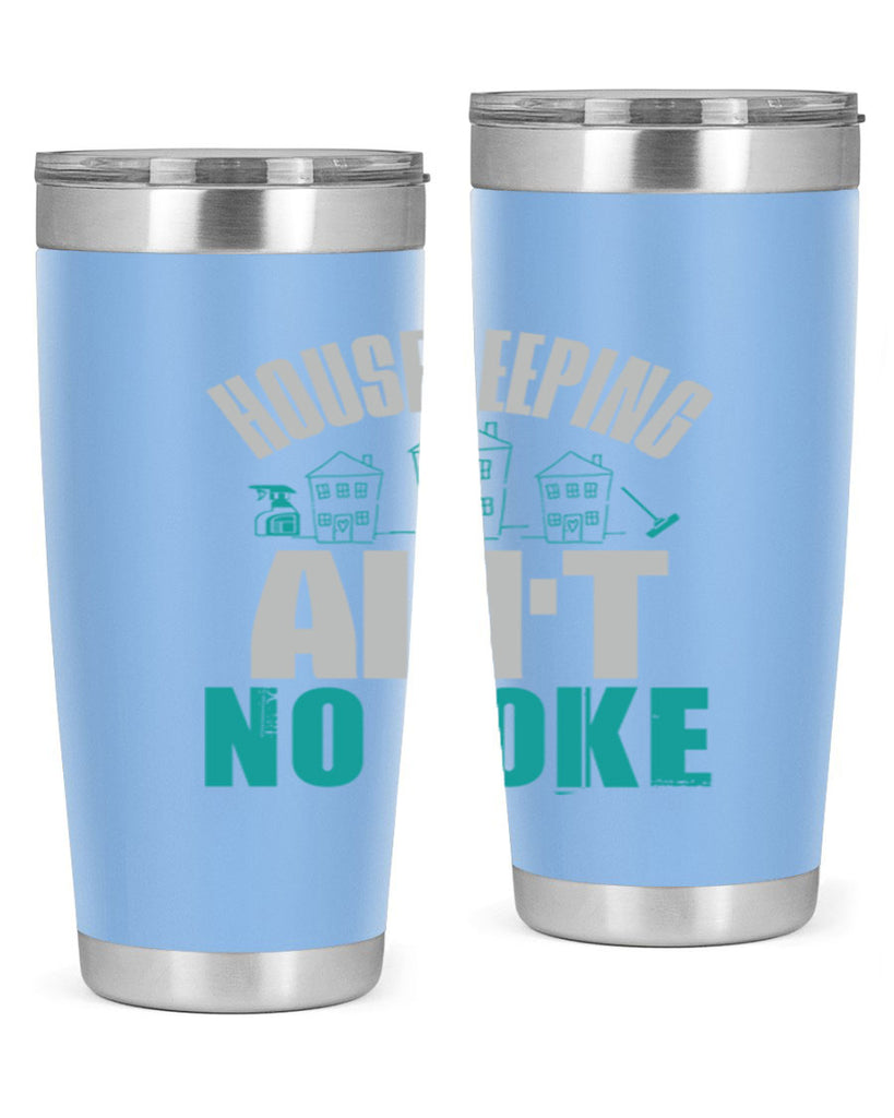 housekeeping aint no joke Style 30#- cleaner- tumbler