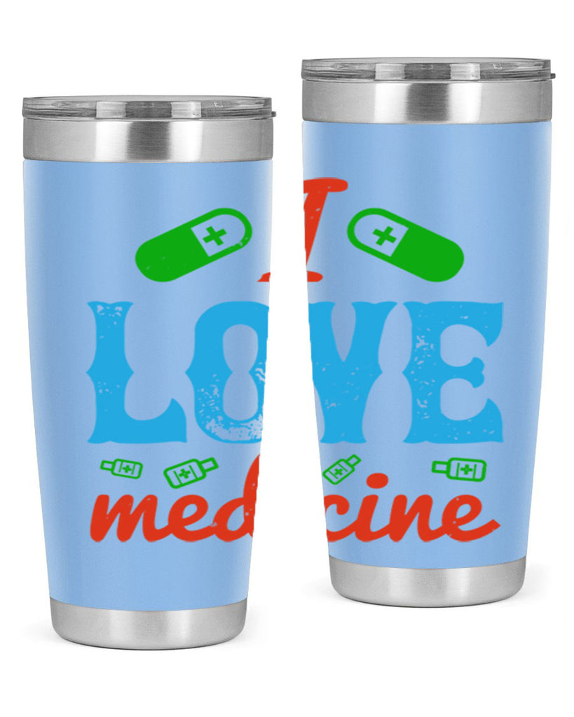 i love medicine Style 46#- medical- tumbler