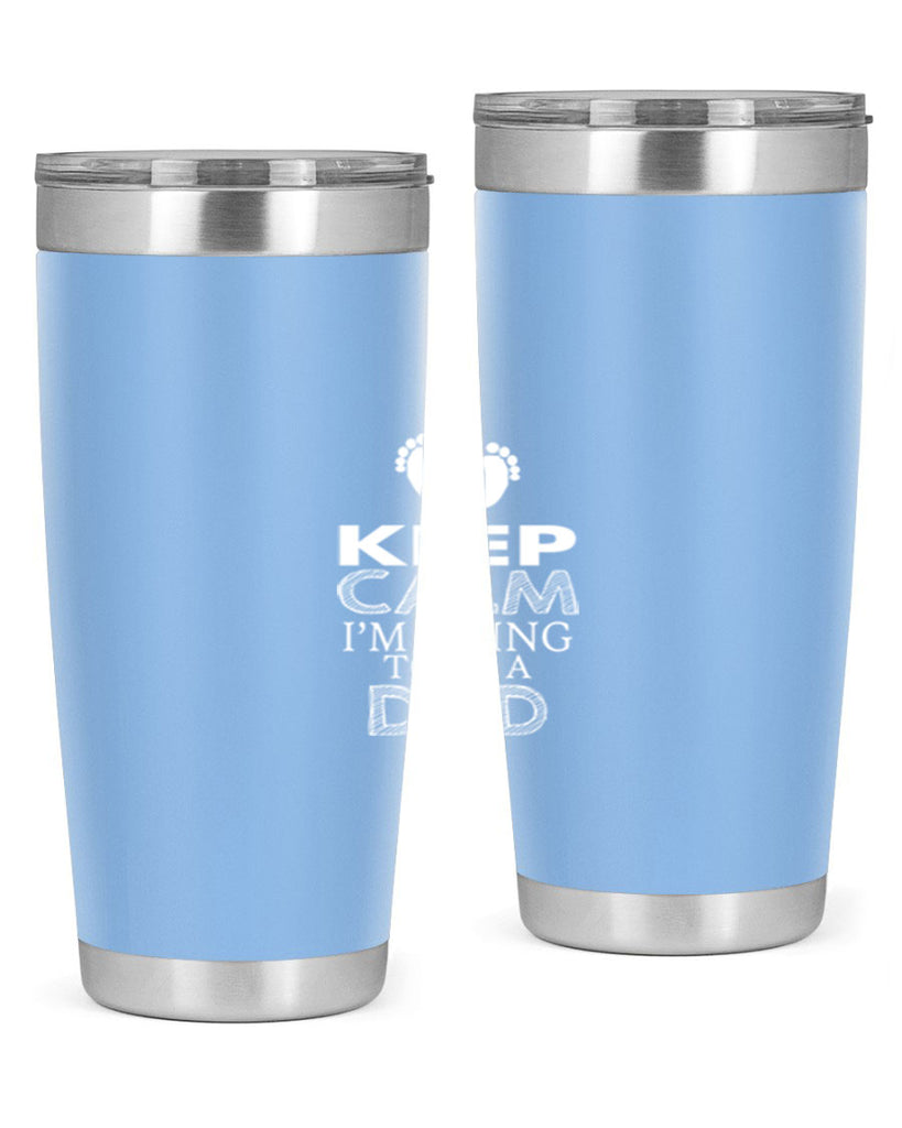 keep clam i am going to be a dad 2#- dad- Tumbler