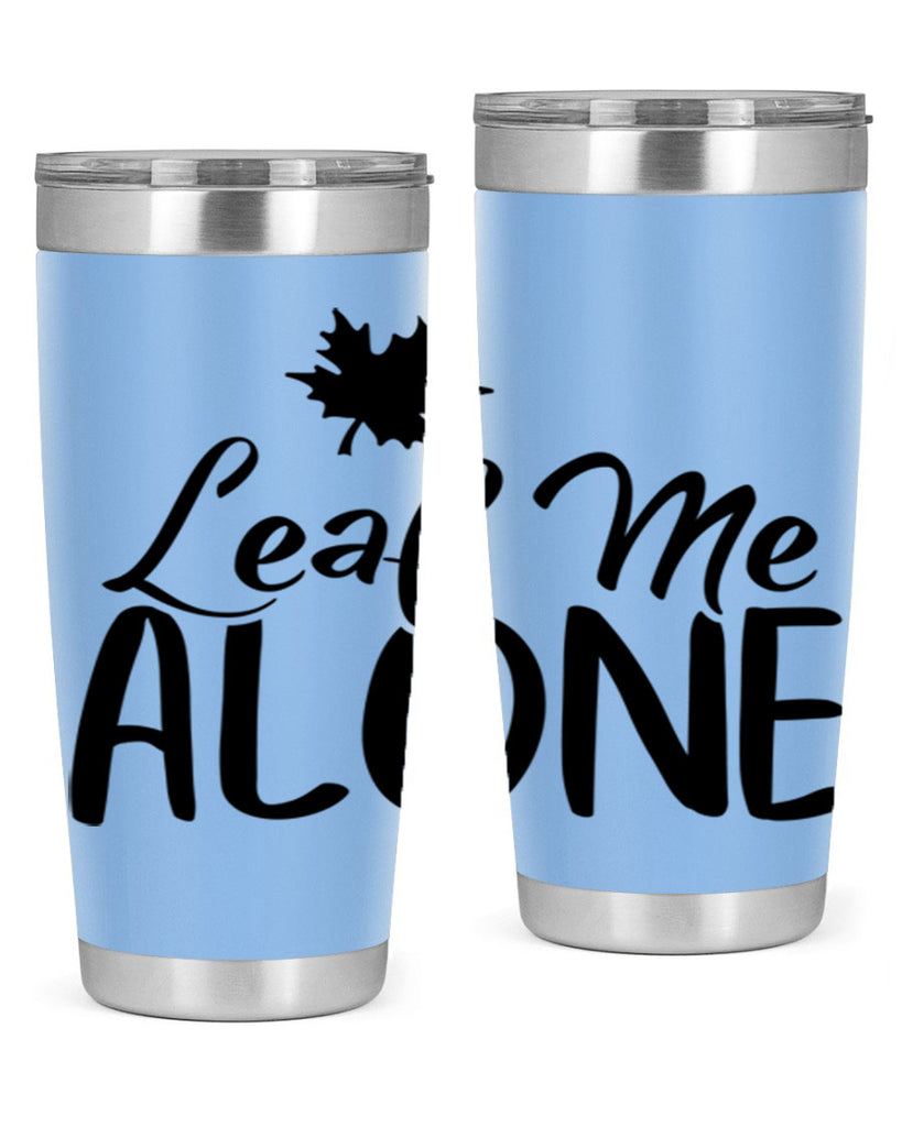 leaf me alone 386#- fall- Tumbler