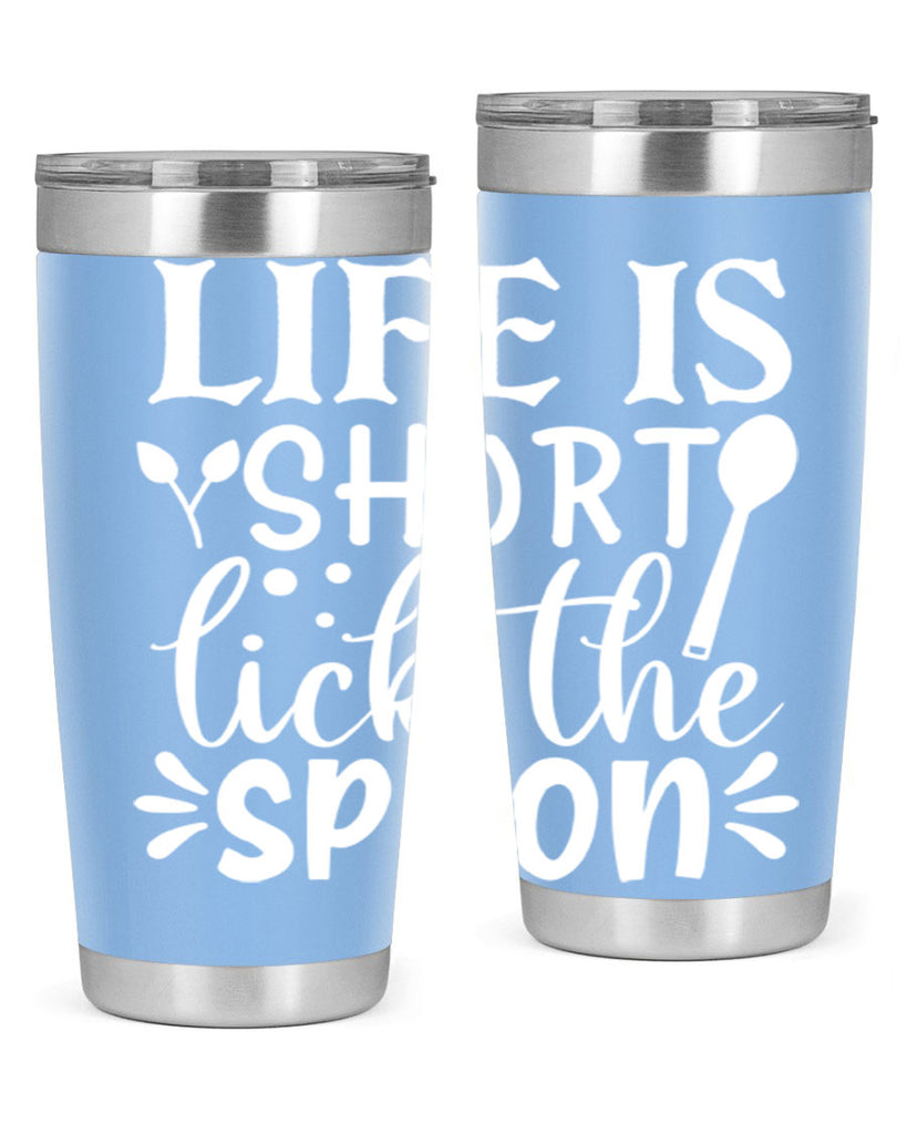 life is short lick the spoon 24#- kitchen- Tumbler