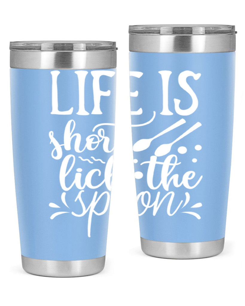 life is short lick the spoon 25#- kitchen- Tumbler