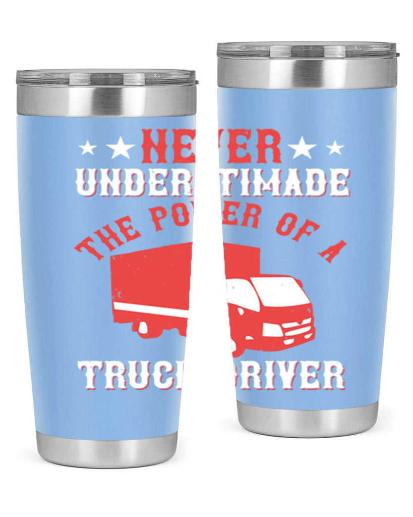 never understimade the power of a truck driver Style 27#- truck driver- tumbler