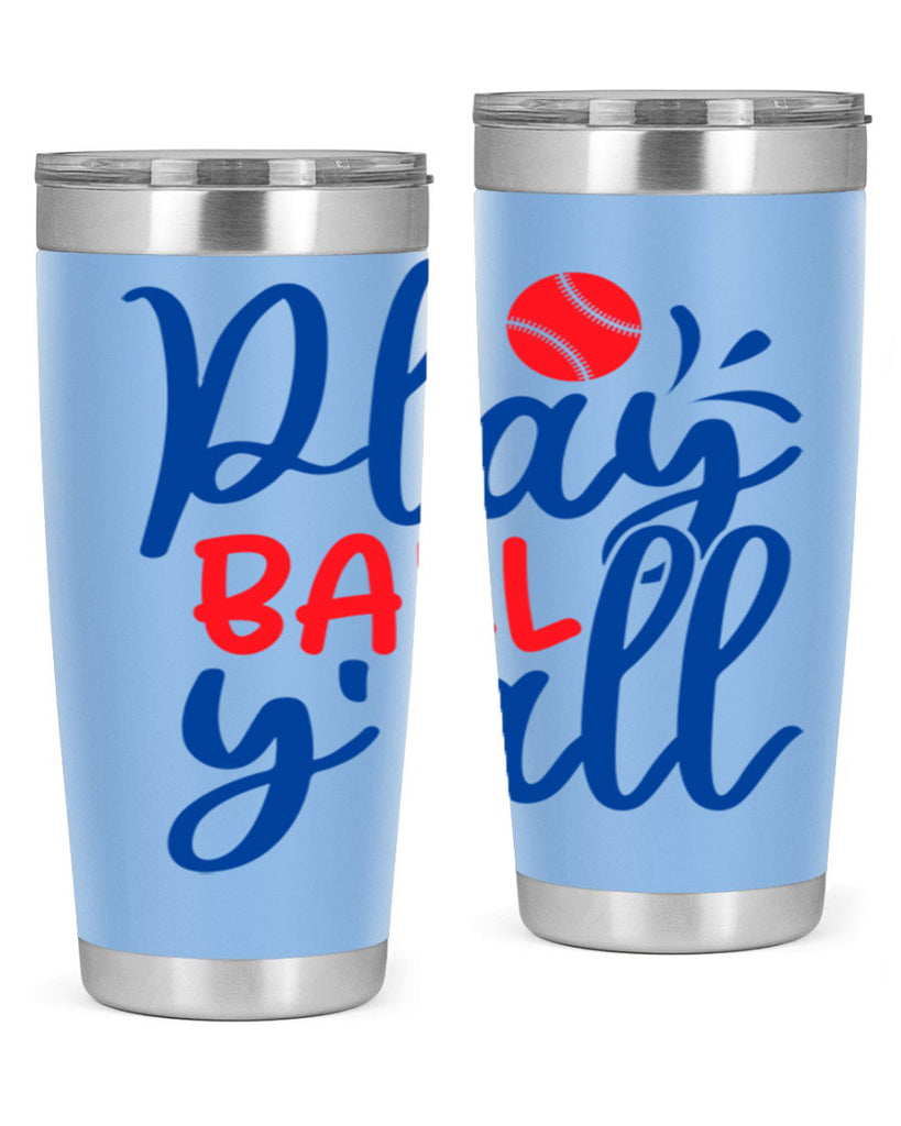 play ball yall 2033#- baseball- Tumbler