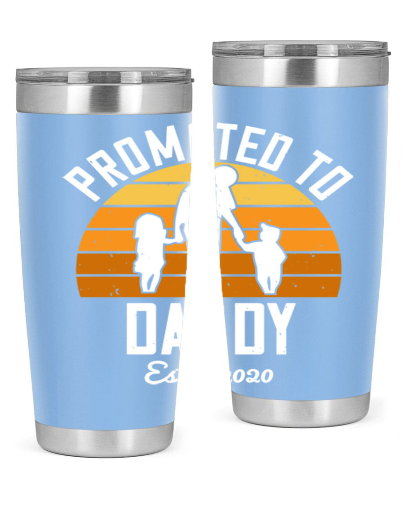 promoted to daddy est 187#- fathers day- Tumbler