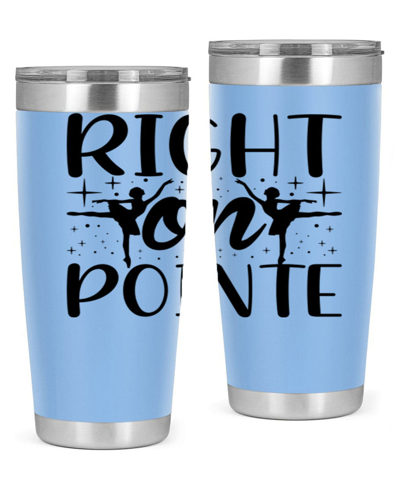 right on pointe78#- ballet- Tumbler