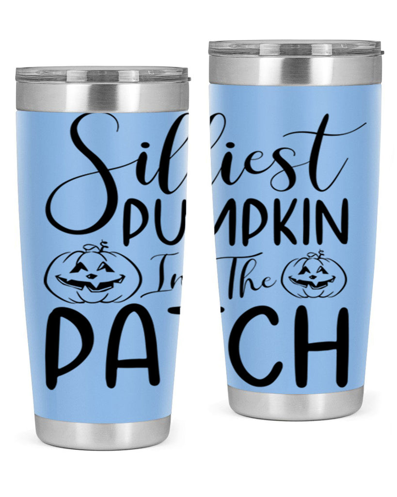 silliest pumpkin in the patch 573#- fall- Tumbler