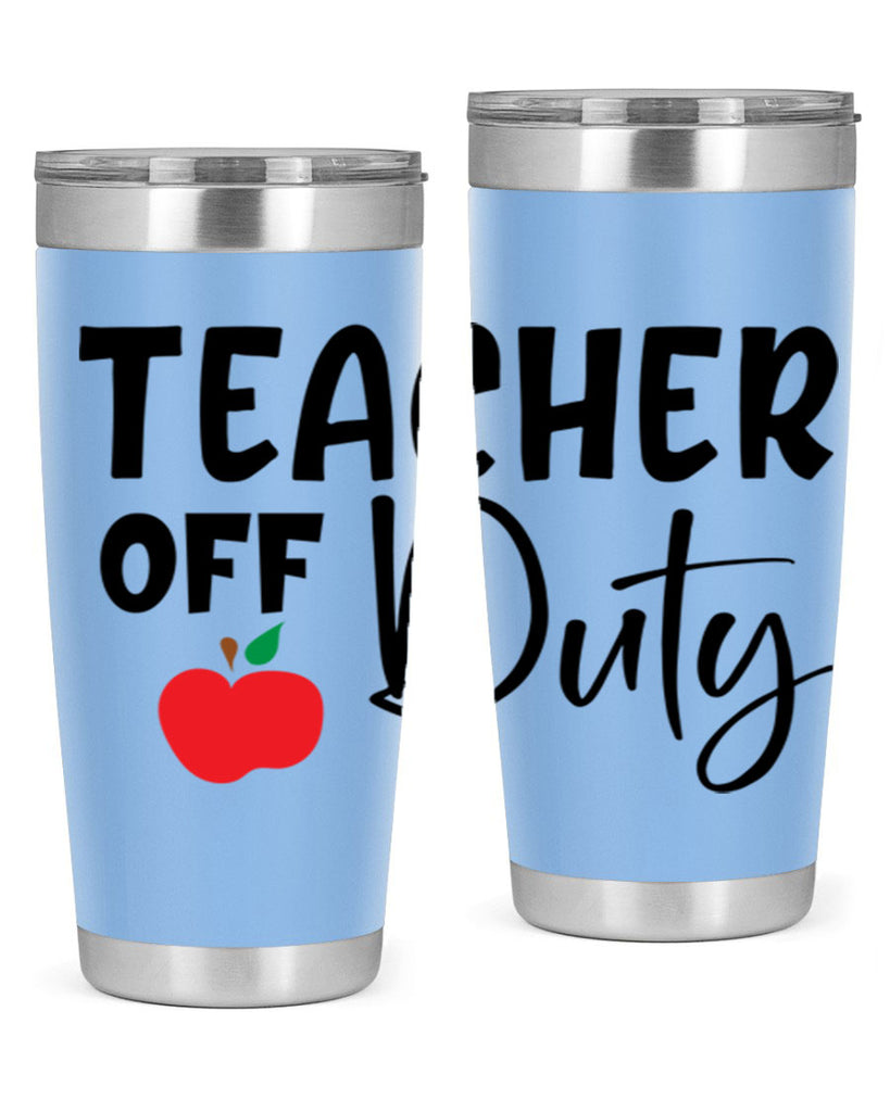teacher off duty Style 140#- teacher- tumbler