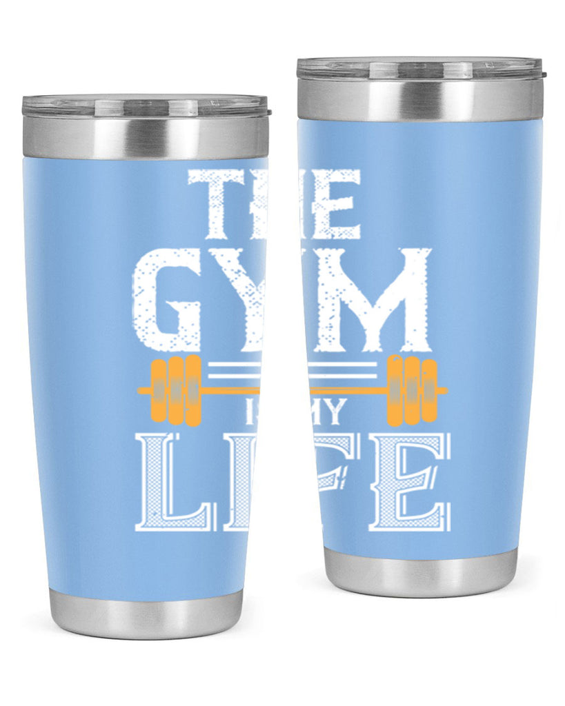 the gym is my life 65#- gym- Tumbler