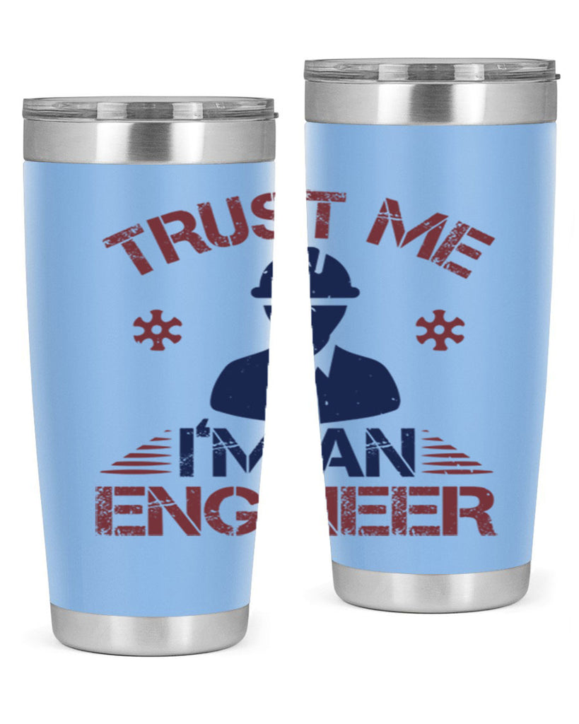 trust me Im an engineer Style 33#- engineer- tumbler