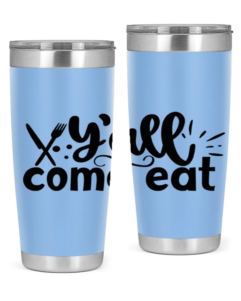 yall come eat 66#- kitchen- Tumbler