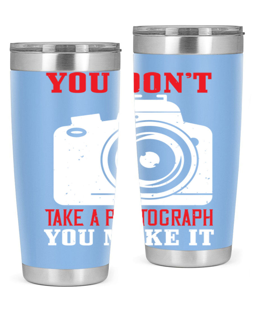 you dont take a photograph 3#- photography- Tumbler