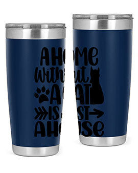 A Home Without A Cat Style 73#- cat- Tumbler