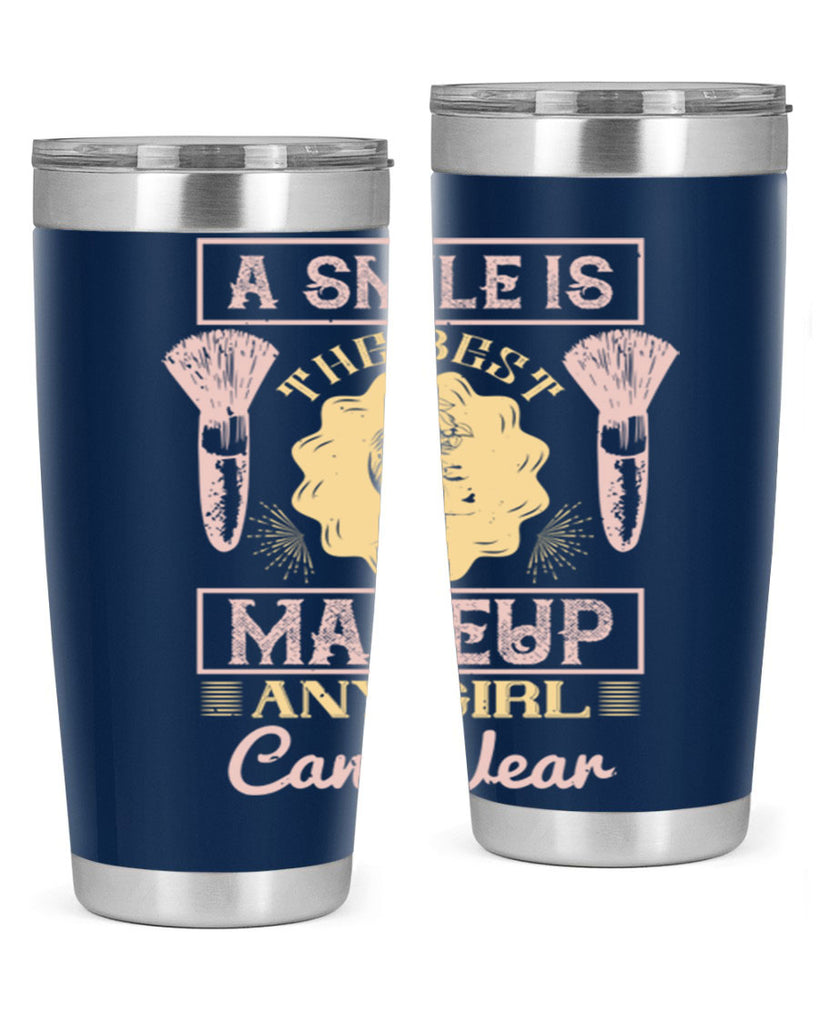 A smile is the best makeup any girl can wear Style 205#- make up- Tumbler