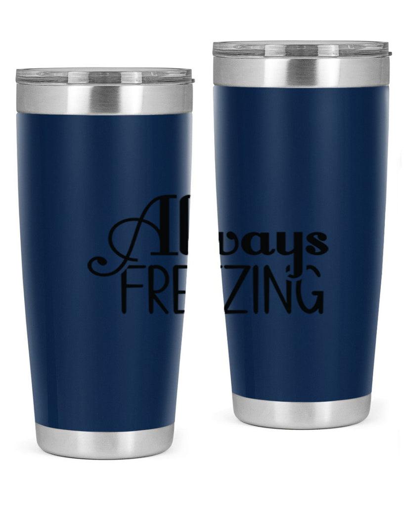 Always Freezing 7#- winter- Tumbler