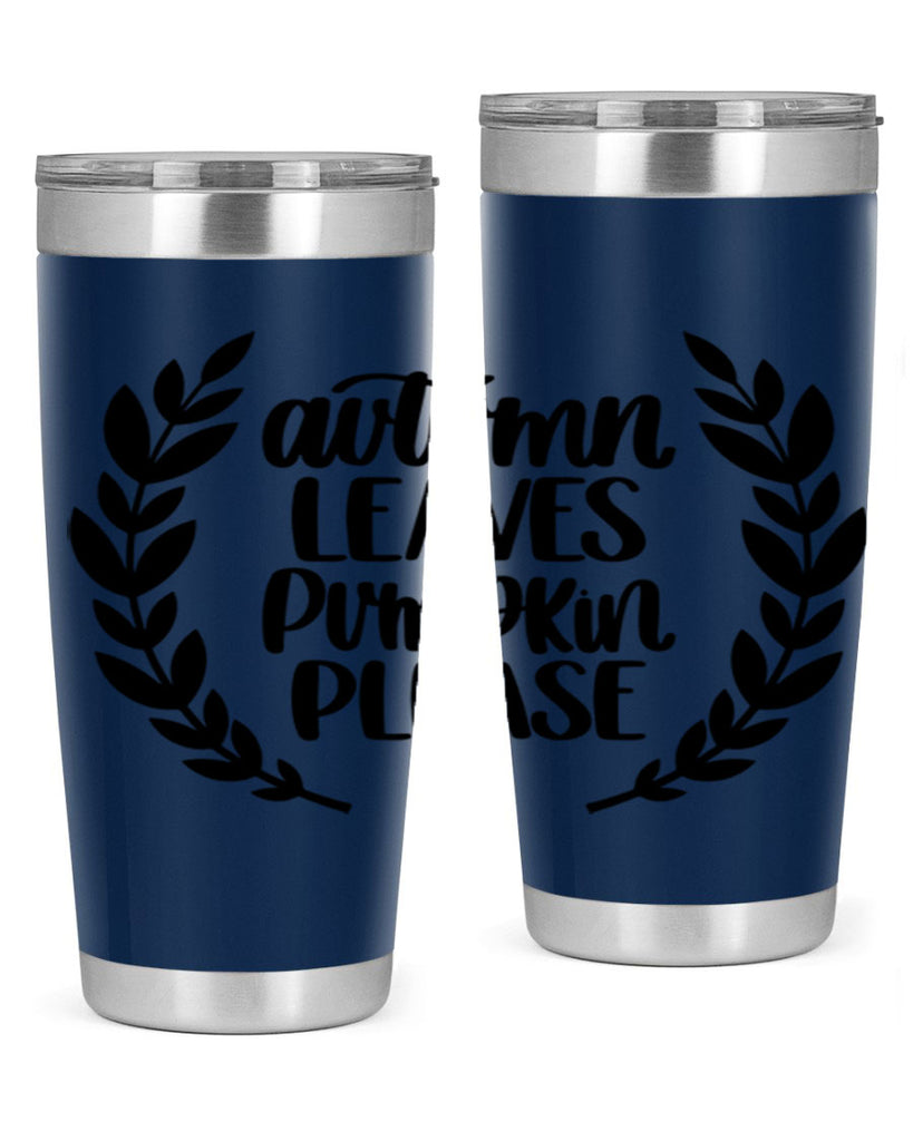 Autumn Leaves Pumpkin Please 476#- fall- Tumbler
