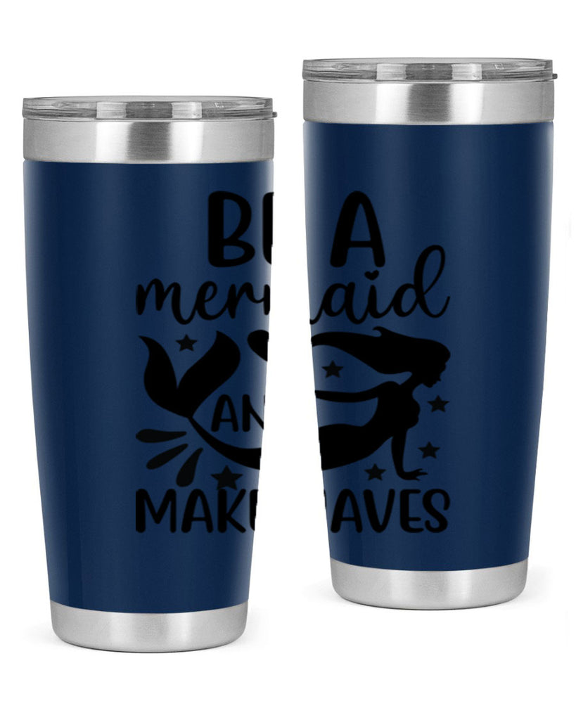 Be a mermaid and make 54#- mermaid- Tumbler