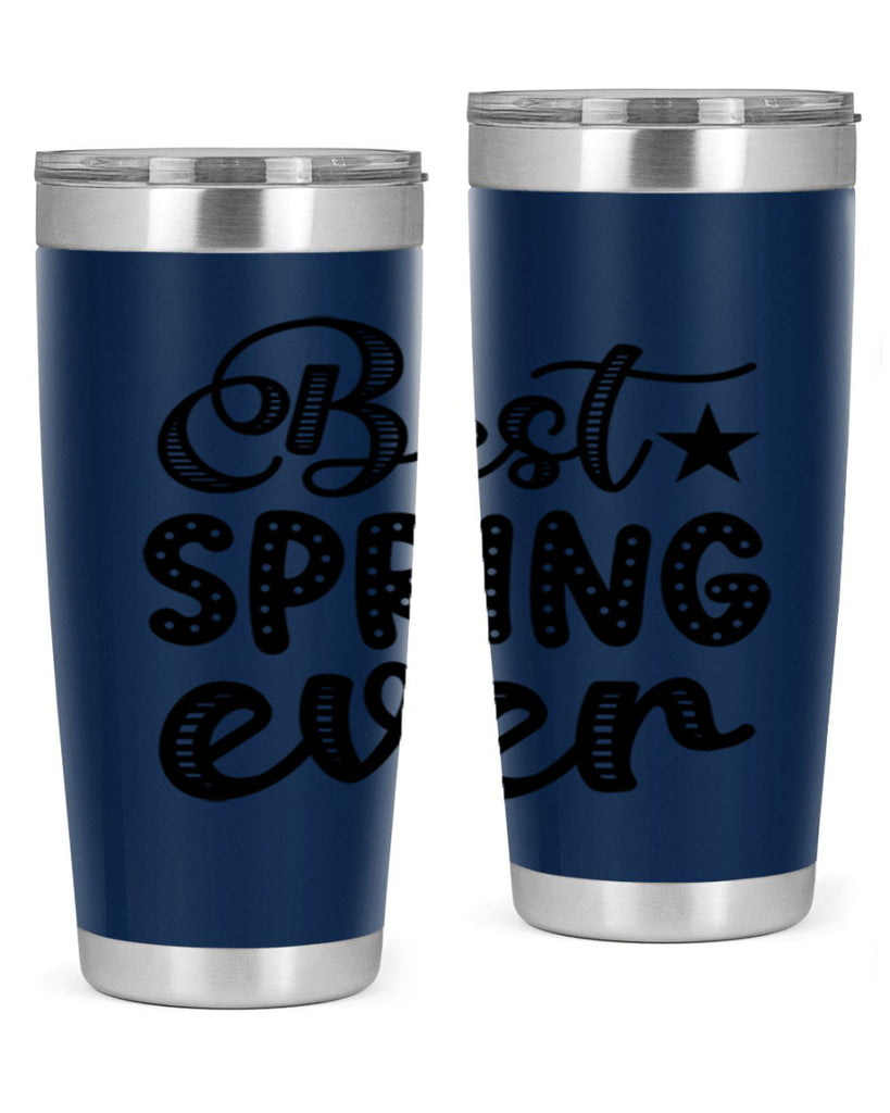 Best Spring Ever 33#- spring- Tumbler