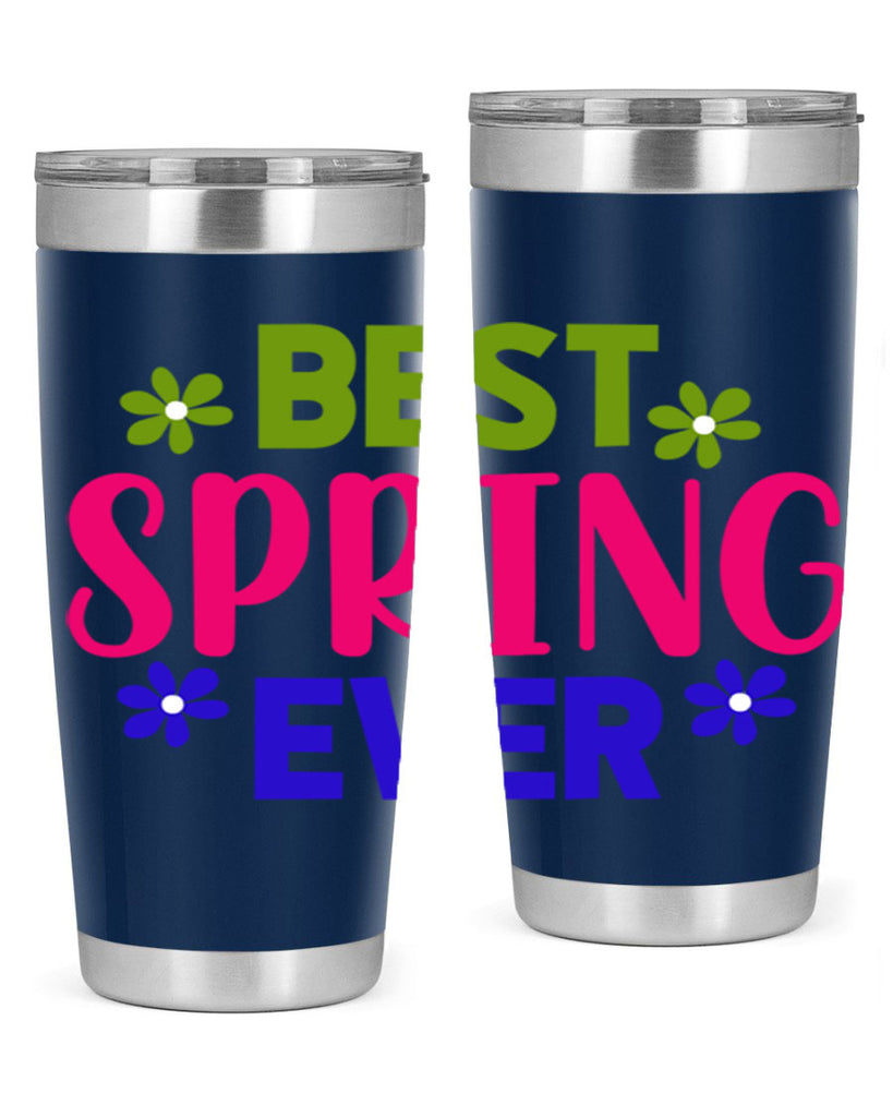 Best Spring Ever 34#- spring- Tumbler