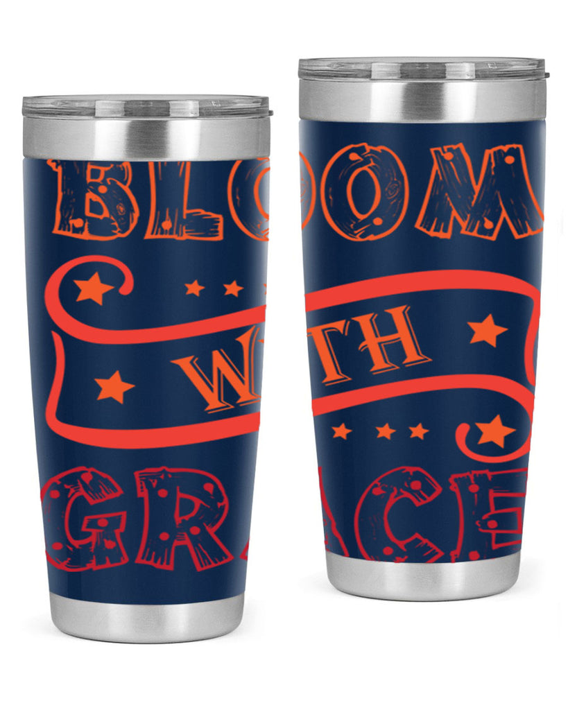 Bloom with grace  89#- spring- Tumbler