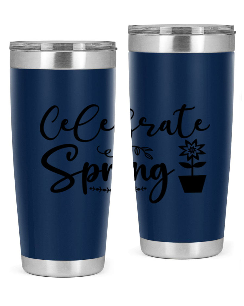 Celebrate Spring 101#- spring- Tumbler