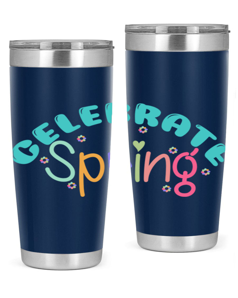 Celebrate Spring103#- spring- Tumbler