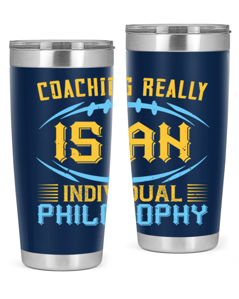 Coaching really is an individual philosophy Style 43#- coaching- tumbler