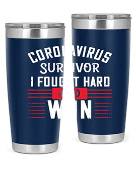 Corona Virus Survivor i fought and own Style 4#- corona virus- Tumbler