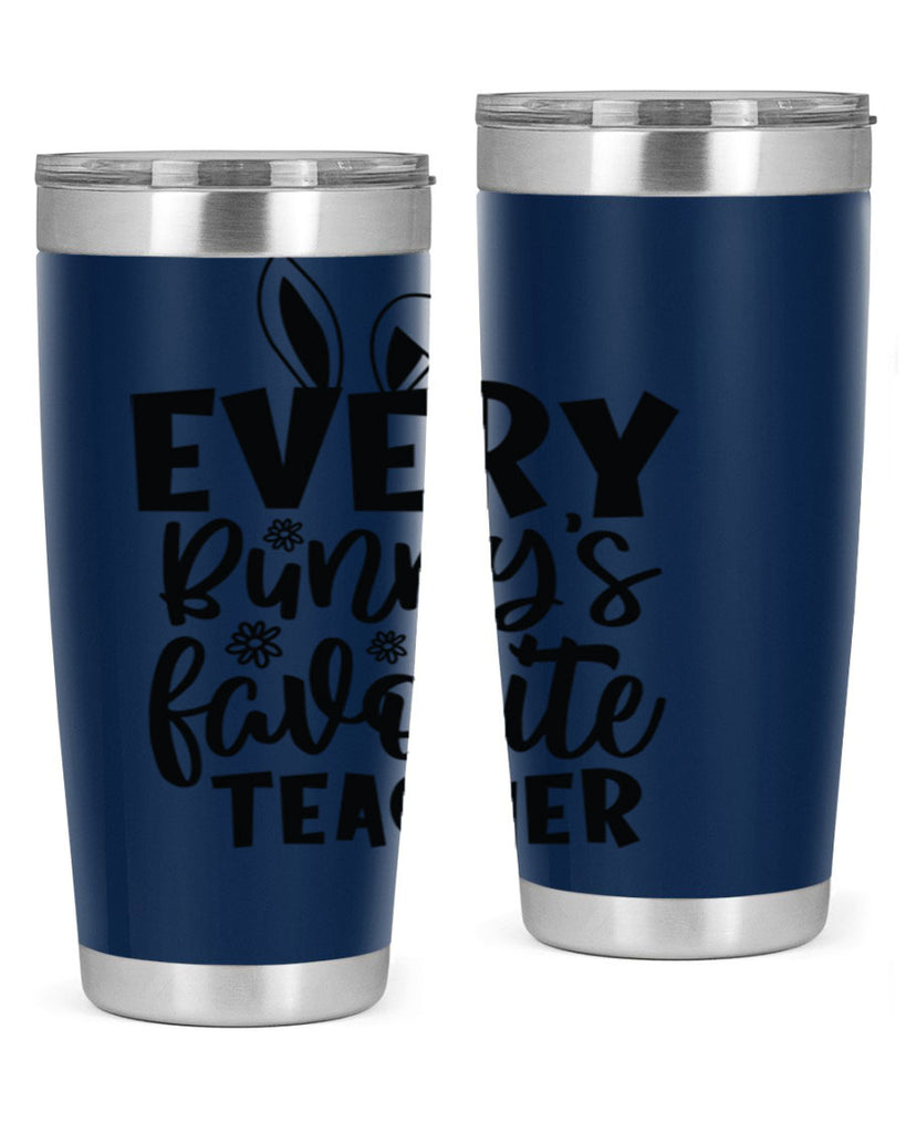 Every bunnys favorite teacher  135#- spring- Tumbler