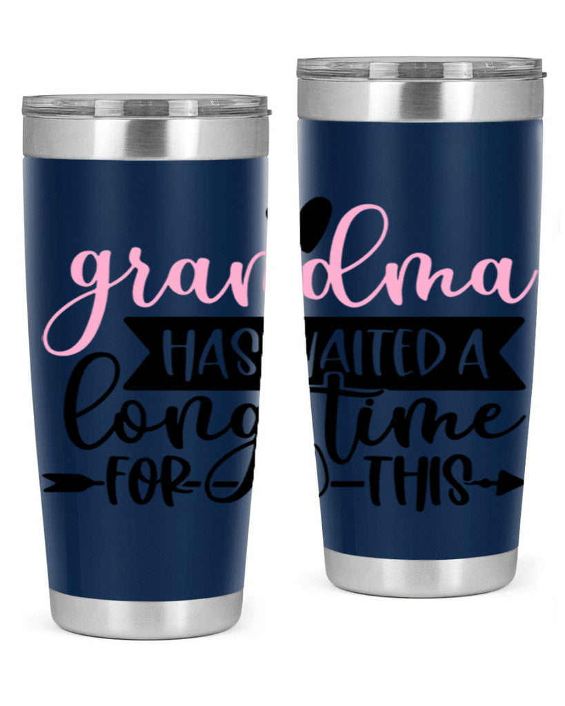 Grandma Has Waited A Long Time For This Style 95#- baby- tumbler