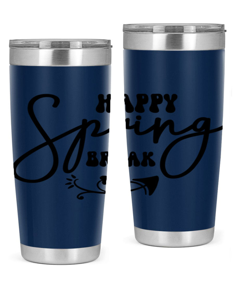 Happy Spring Break159#- spring- Tumbler