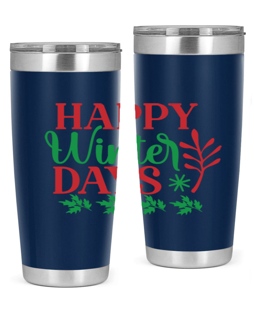 Happy Winter Days 129#- winter- Tumbler