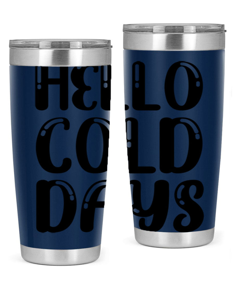 Hello Cold Days 175#- winter- Tumbler