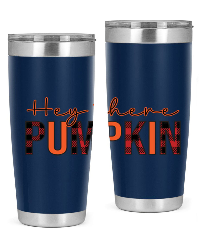 Hey there pumpkin 306#- fall- Tumbler