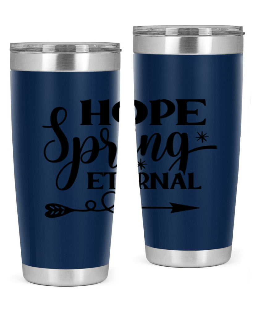 Hope Spring Eternal 256#- spring- Tumbler