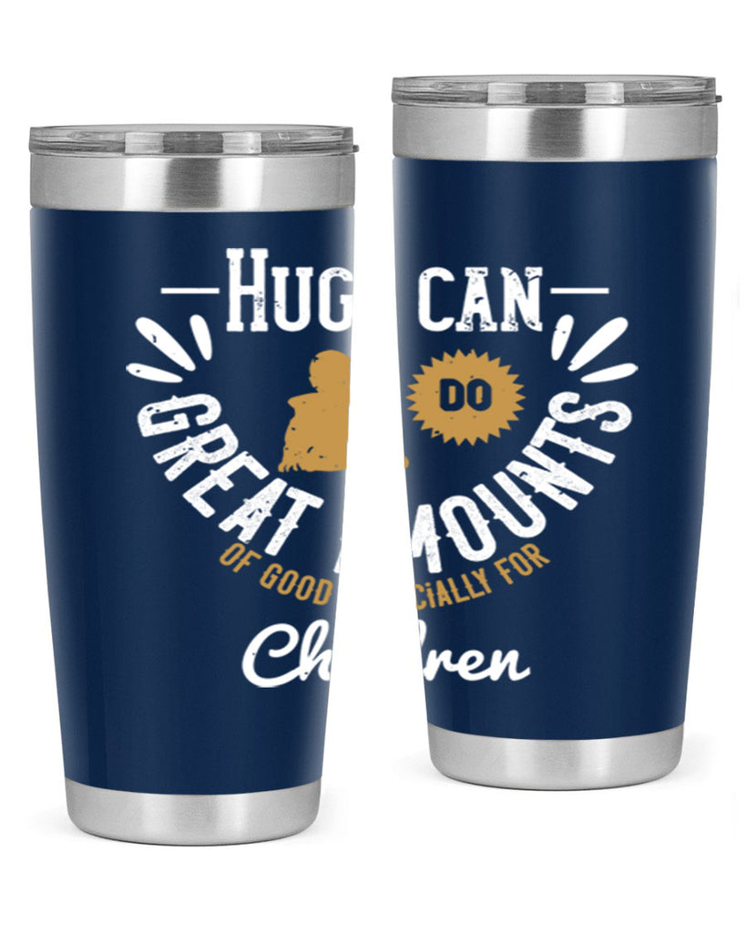 Hugs can do great amounts of good especially for children Style 37#- baby- Tumbler