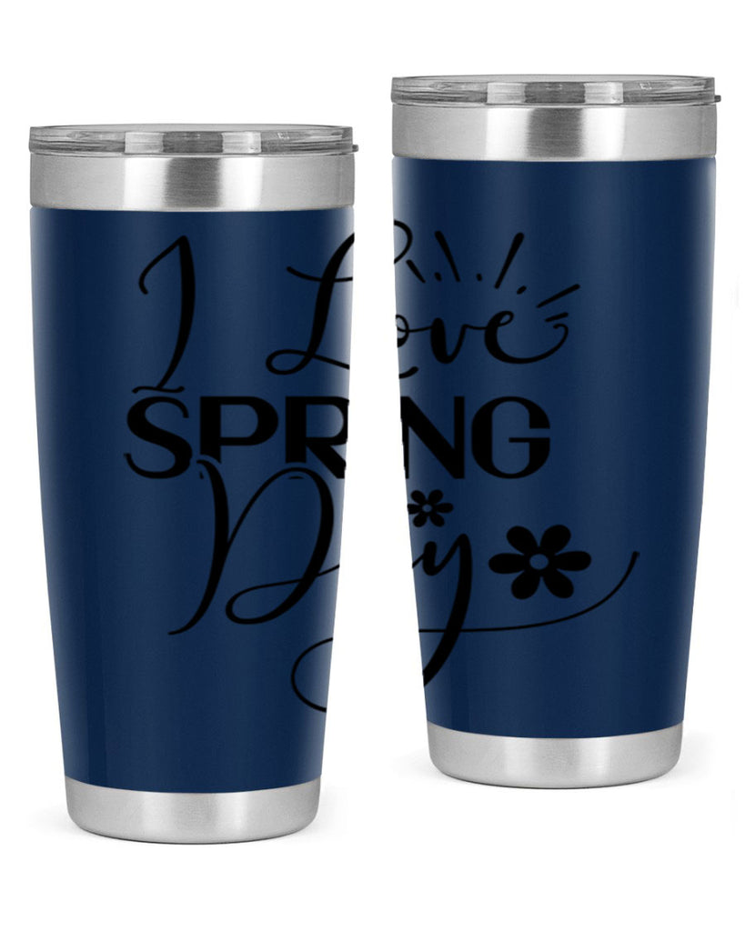 I Love Spring Day 265#- spring- Tumbler