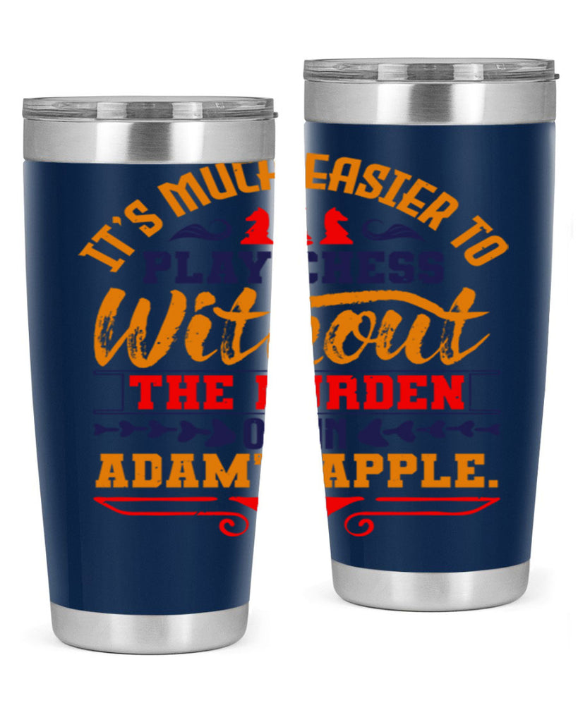 It’s much easier to play chess without the burden of an Adam’s apple 30#- chess- Tumbler