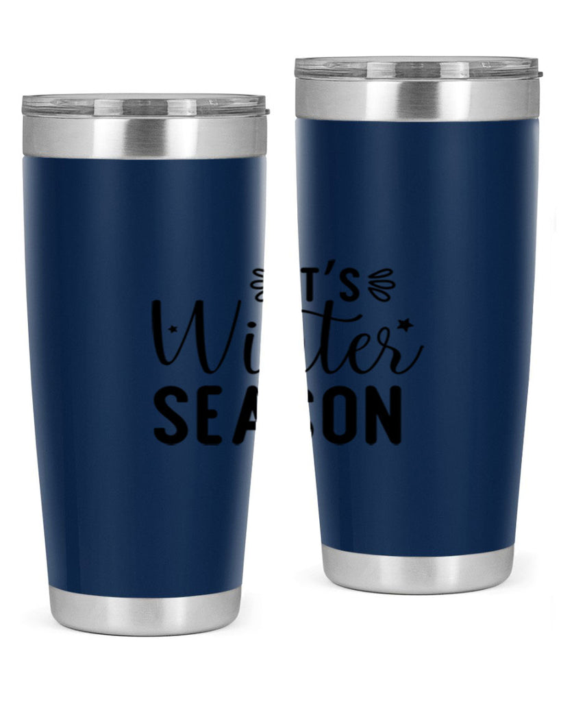 Its Winter Season 261#- winter- Tumbler