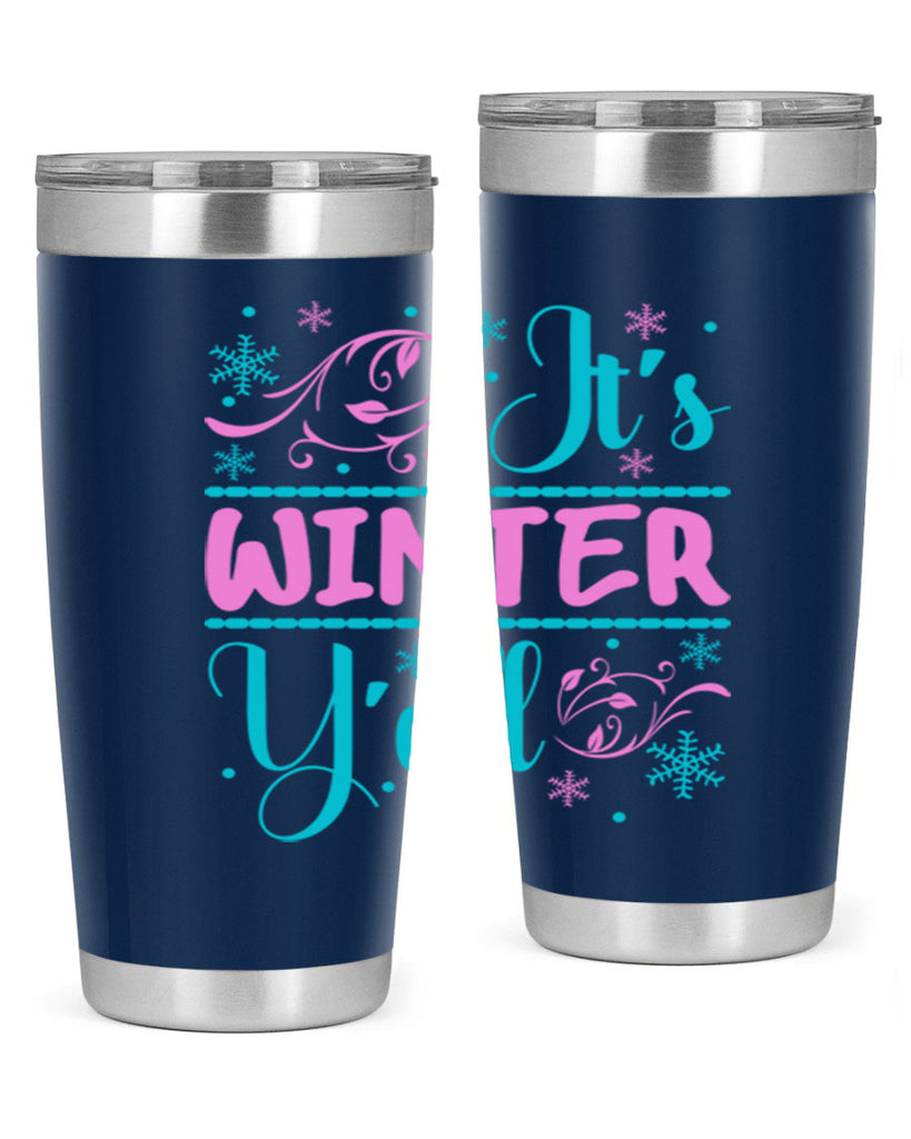 Its Winter Yall 276#- winter- Tumbler