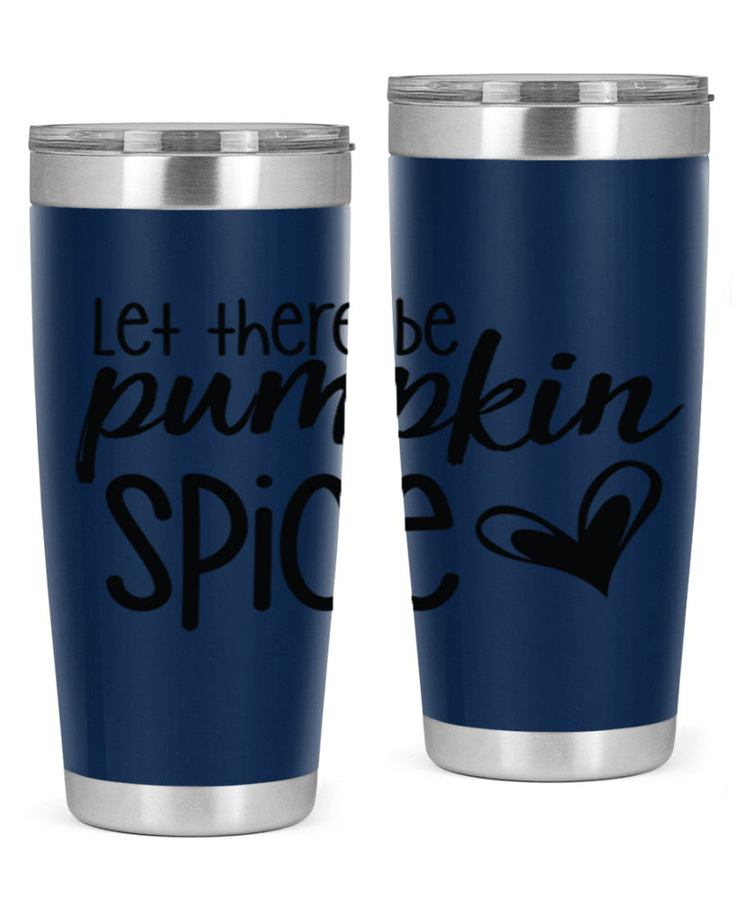 Let There Be Pumpkin Spice 403#- fall- Tumbler