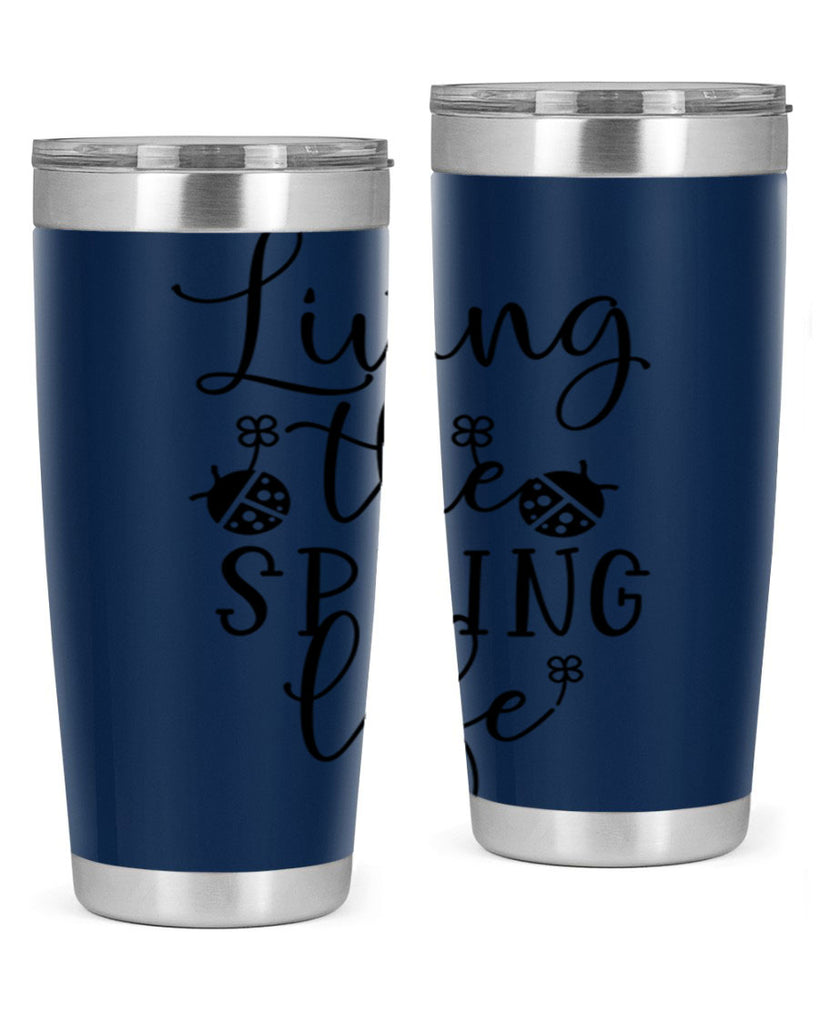 Living the spring life design 324#- spring- Tumbler