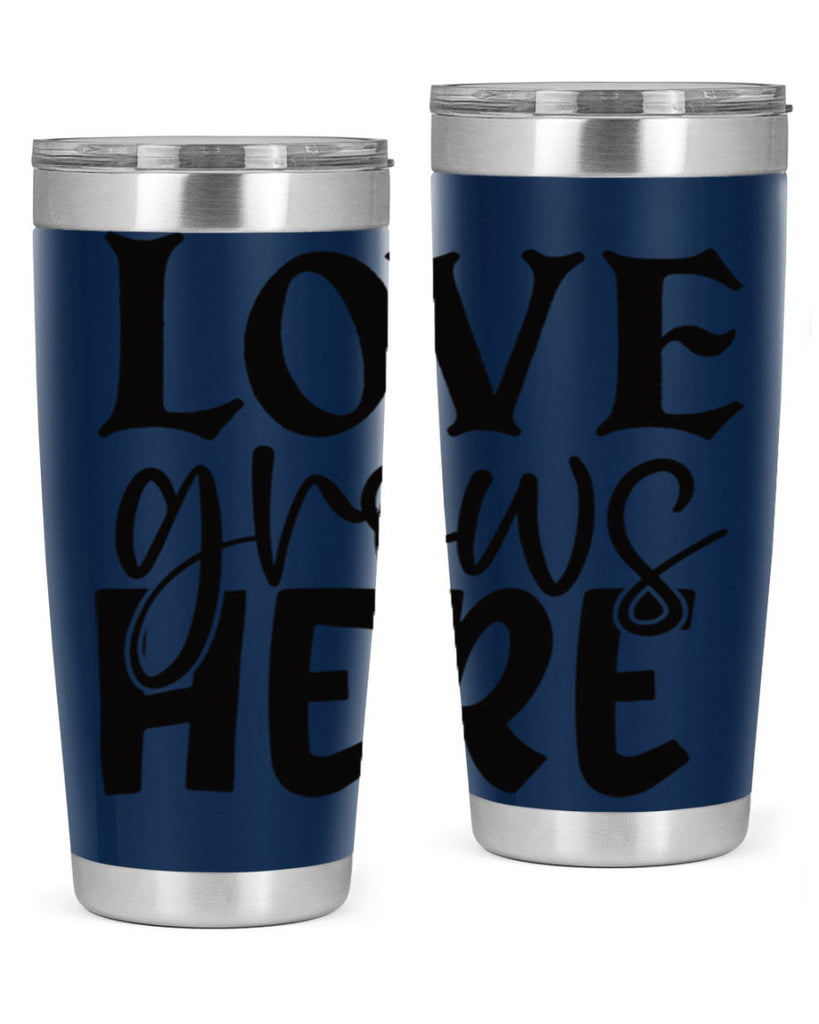 Love grows here 6#- spring- Tumbler