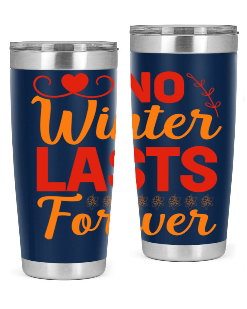 No winter lasts forever 353#- spring- Tumbler