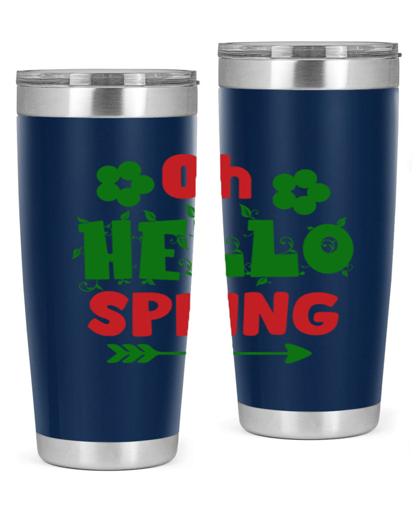 Oh Hello Spring 380#- spring- Tumbler