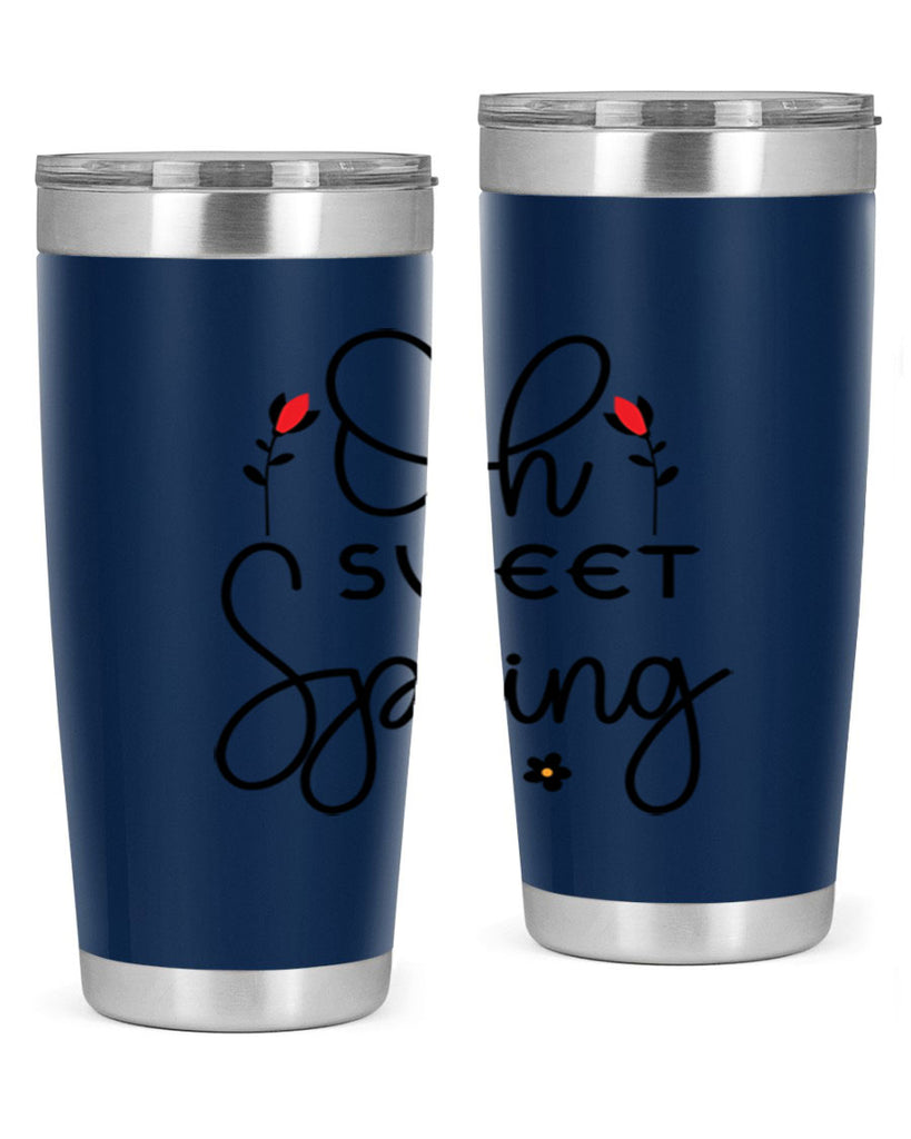 Oh sweet spring  386#- spring- Tumbler