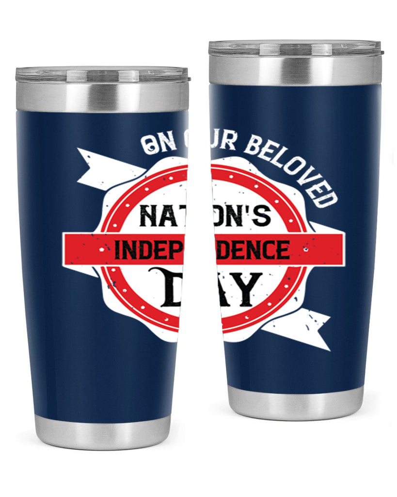 On our beloved Nations Independence Day Style 134#- Fourt Of July- Tumbler