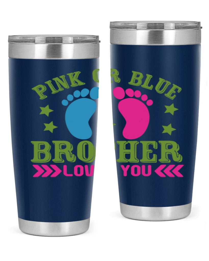 Pink or Blue Brother Loves You Style 181#- baby- tumbler