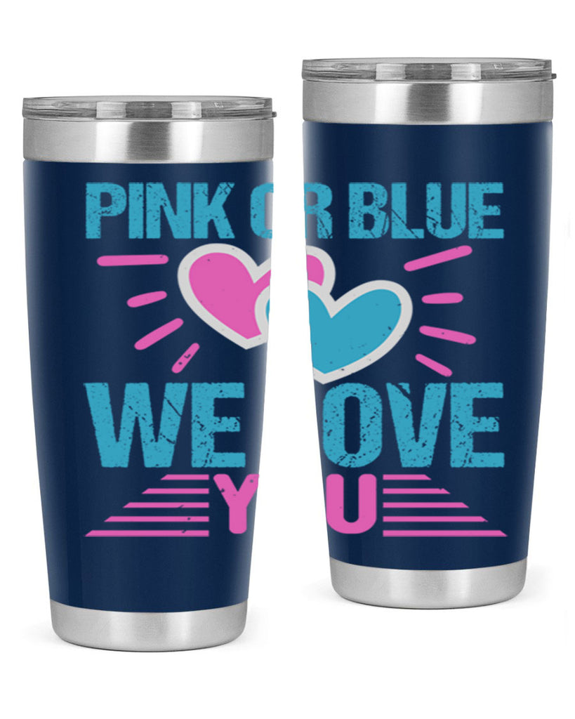 Pink or Blue we love you Style 177#- baby- tumbler