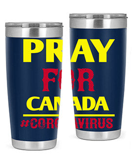 Pray For Canada Style 7#- corona virus- Tumbler
